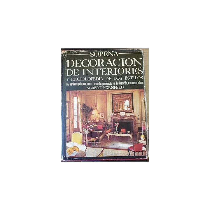 DECORACION DE INTERIORES Y ENCICLOPEDIA DE LOS ESTILOS